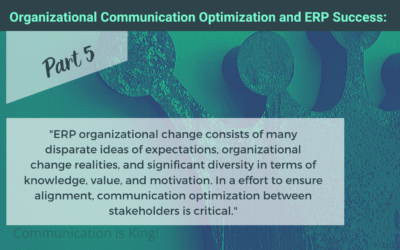 Optimizing ERP Organizational Change with Effective Communication