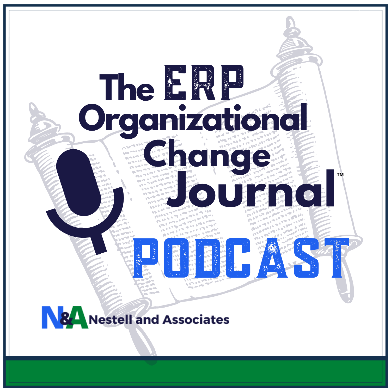 The ERP Organizational Change Journal - Podcast By Nestell & Associates