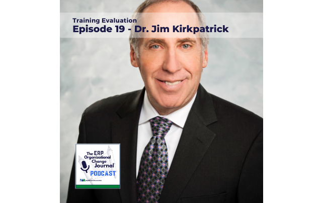 Episode 19: How The Kirkpatrick Model Enables Optimal ERP Organizational Training Evaluations