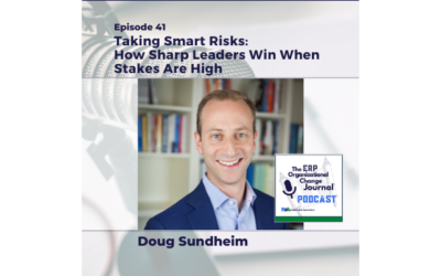 Episode 41: Taking Smart Risks: How Sharp Leaders Win When Stakes Are High