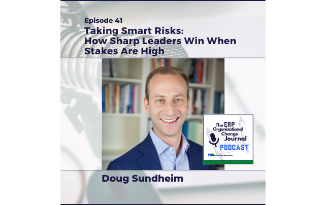 Episode 41: Taking Smart Risks: How Sharp Leaders Win When Stakes Are High