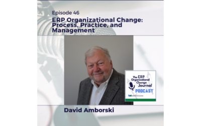 Episode 46: ERP Organizational Change: Process, Practice, and Management