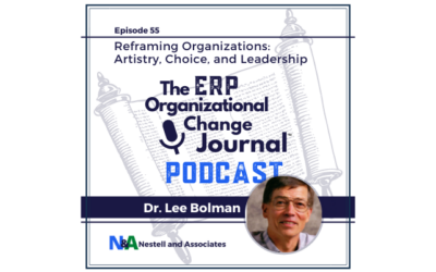 Episode 55: Reframing Organizations: Artistry, Choice, and Leadership