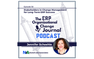 Episode 58: Stakeholders in Change Management for Long-Term ERP Success