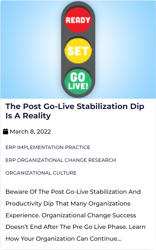 The Post Go-Live Stabilization Dip