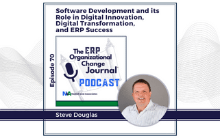 Episode 70: Software Development and its Role in Digital Innovation, Digital Transformation, and ERP Success