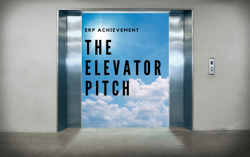 Image for Blog titled ERP Achievement - The Elevator Pitch